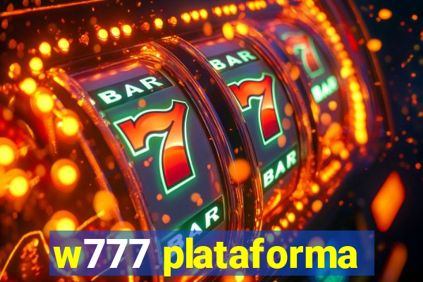 w777 plataforma